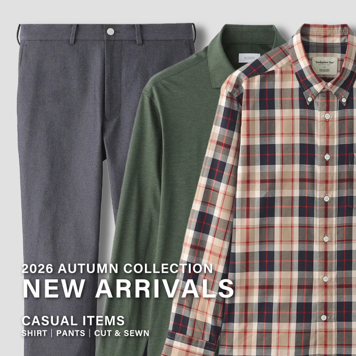 【MEN】NEW ARRIVALS｜CASUAL ITEMS