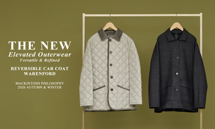 【MEN】The New Elevated Outerwear｜Versatile & Refined