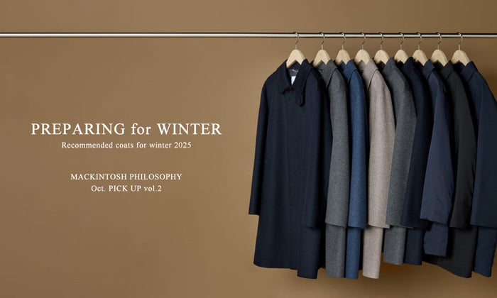 【MEN】2025AW Oct. PICK UP vol.2 | PREPARING for WINTER