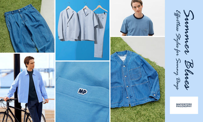 【MEN】Summer Blues | Effortless Styles for Sunny Days