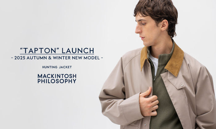 【MEN】“TAPTON” LAUNCH | 2025AW NEW MODEL