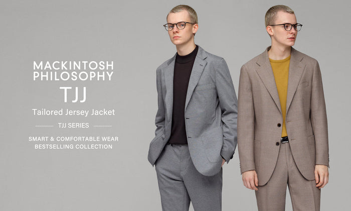 【MEN】“TJJ”SERIES｜SMART & COMFORTABLE WEAR