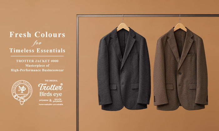 【MEN】Fresh Colours for Timeless Essentials | TROTTER JACKET #000