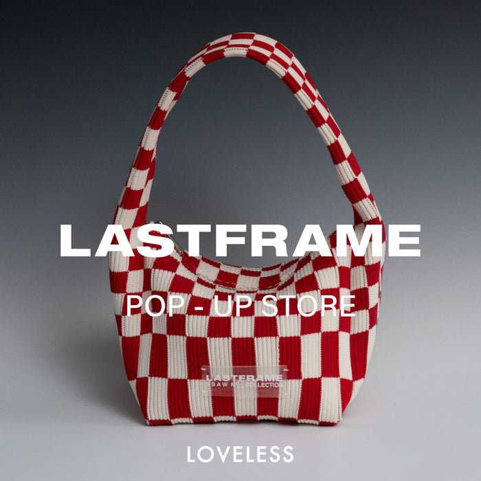 LASTFRAME POP-UP STORE / ラブレス青山、ニュウマン高輪店、ニュウマン横浜店でラストフレーム限定ストアを開催