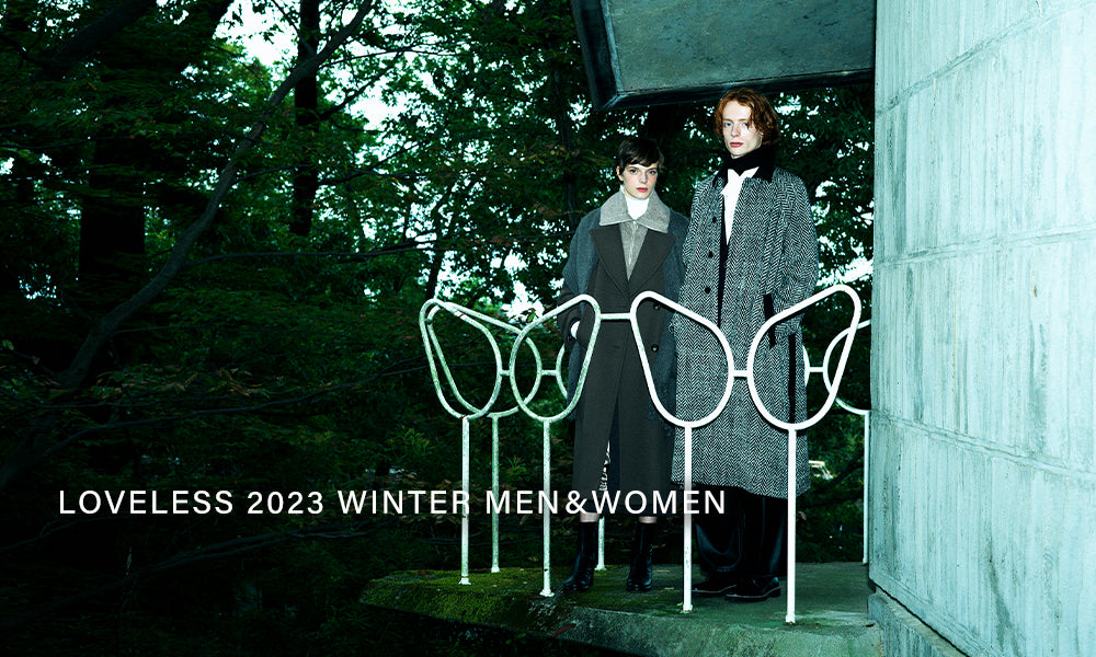 LOVELESS | 2023 WINTER MEN&WOMEN