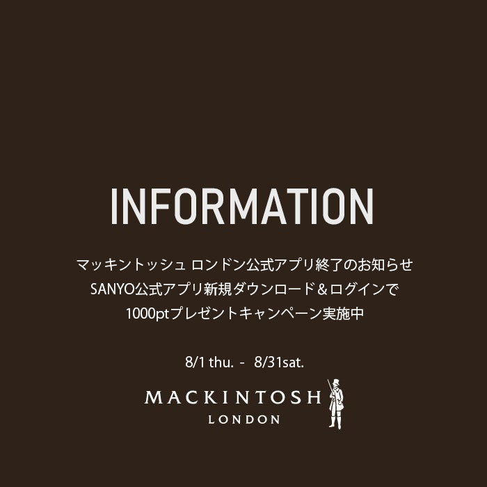 MACKINTOSH LONDON ｜マッキントッシュ ロンドン公式アプリ終了とSANYO公式アプリ移行のお知らせ ｜NEWS