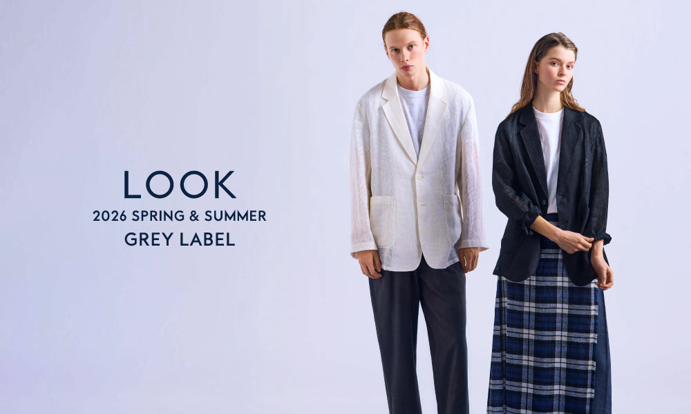 GREY LABEL】2026 SUMMER LOOK｜MACKINTOSH PHILOSOPHY