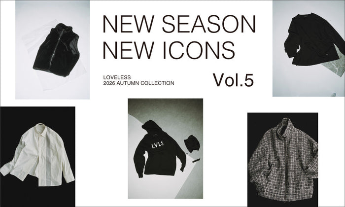 NEW SEASON NEW ICONS Vol.5