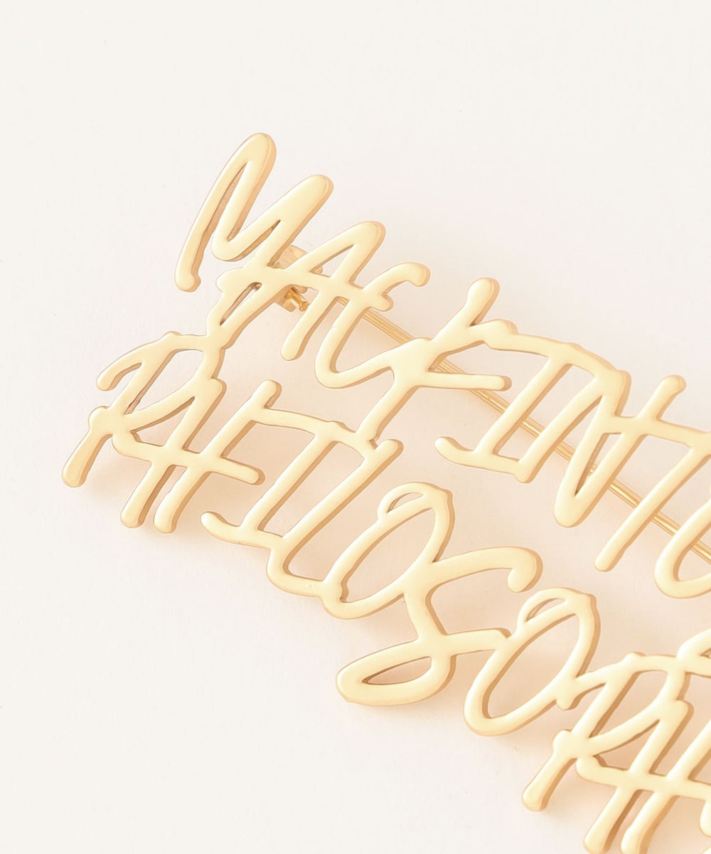 ライティングロゴブローチ(小物・雑貨)｜MACKINTOSH PHILOSOPHY